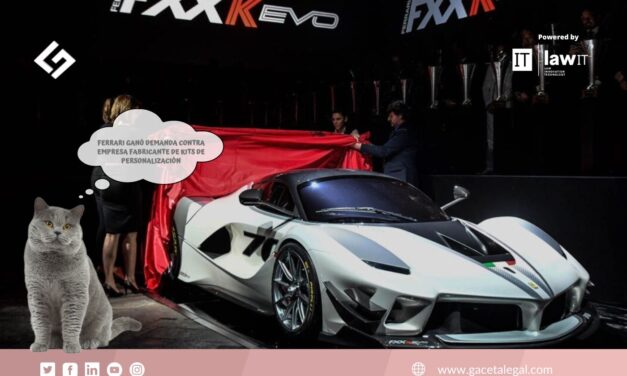 Ferrari ganó demanda contra empresa fabricante de kits de personalización para vehículos, por derechos de diseño de su modelo “FXXK Evo”
