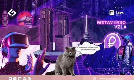 Metaverso: Un nuevo reto para el derecho positivo Venezolano