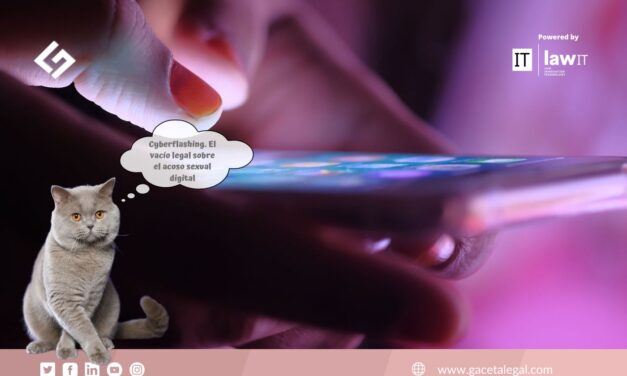 Cyberflashing. El vacío legal sobre el acoso sexual a través de medios tecnológicos