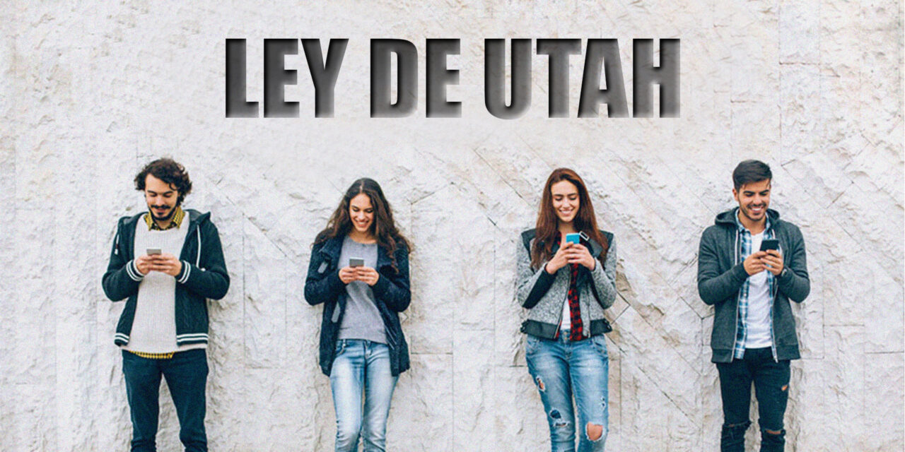 UTAH APRUEBA LEY DE REGULACIÓN DE REDES SOCIALES